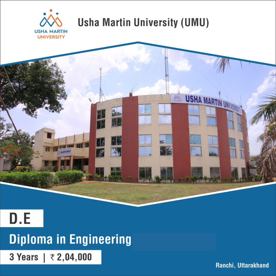 Diploma in Engineering at Usha Martin University, Ranchi